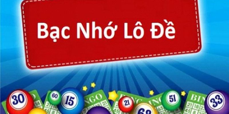 lô đề bạc nhớ